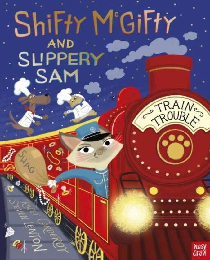 Shifty McGifty and Slippery Sam: Train Trouble av Tracey Corderoy