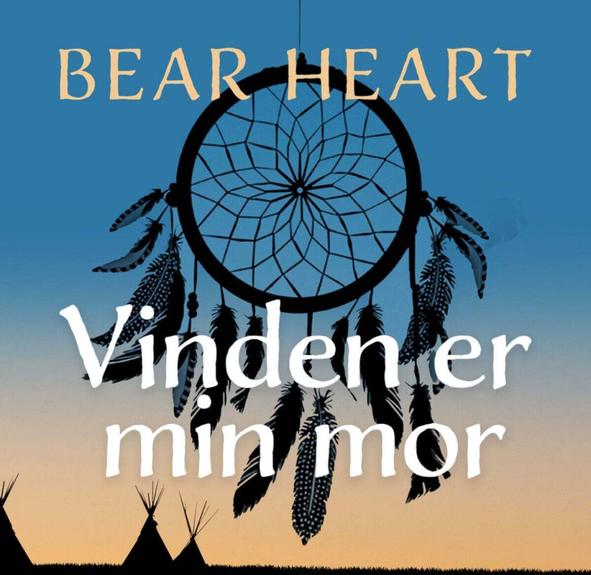Vinden er min mor av Bear Heart