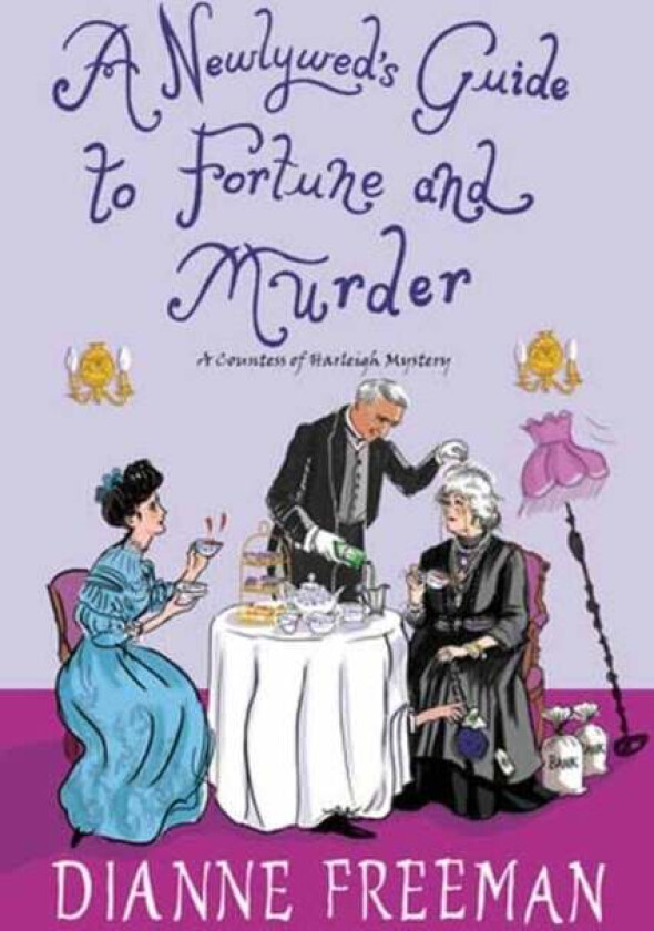 A Newlywed's Guide to Fortune and Murder av Dianne Freeman