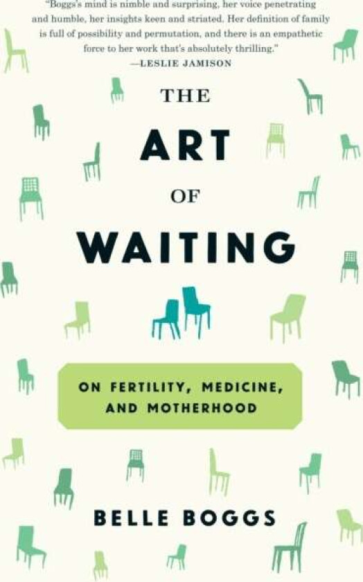 The Art of Waiting av Belle Boggs