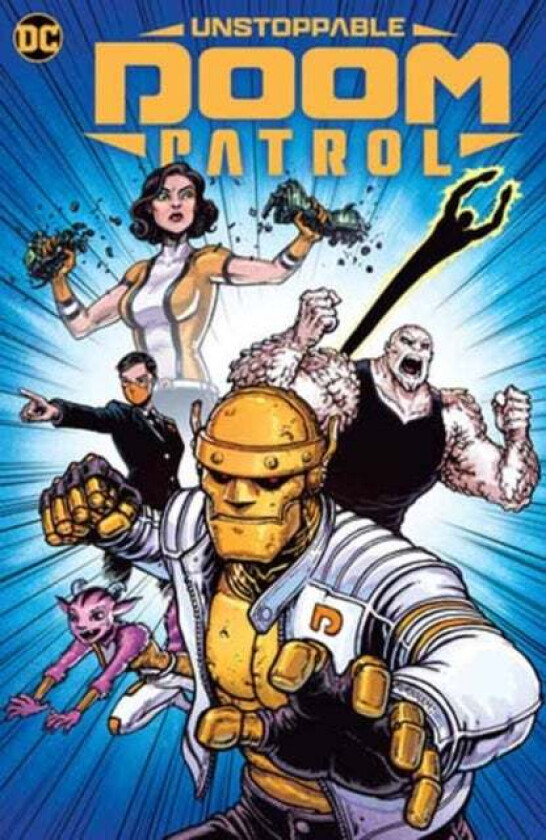 Unstoppable Doom Patrol av Dennis Culver, Chris Burnham