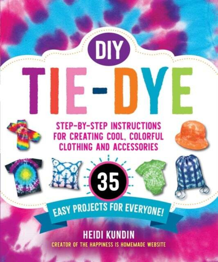 DIY Tie-Dye av Heidi Kundin