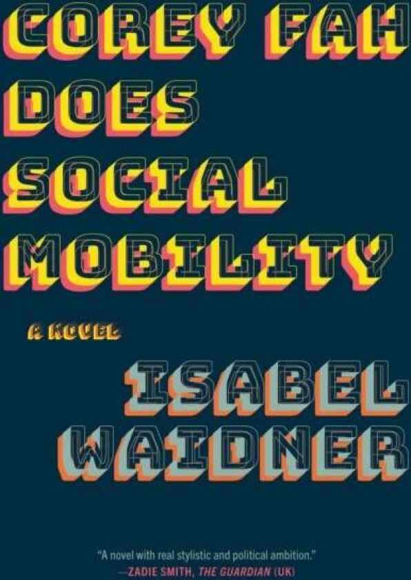 Corey Fah Does Social Mobility av Isabel Waidner