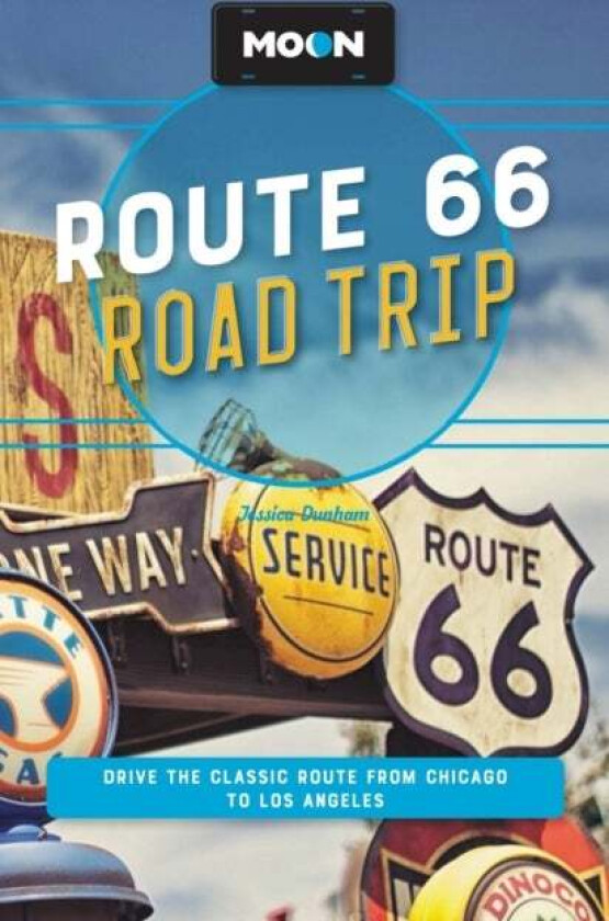 Moon Route 66 Road Trip (Fourth Edition) av Jessica Dunham