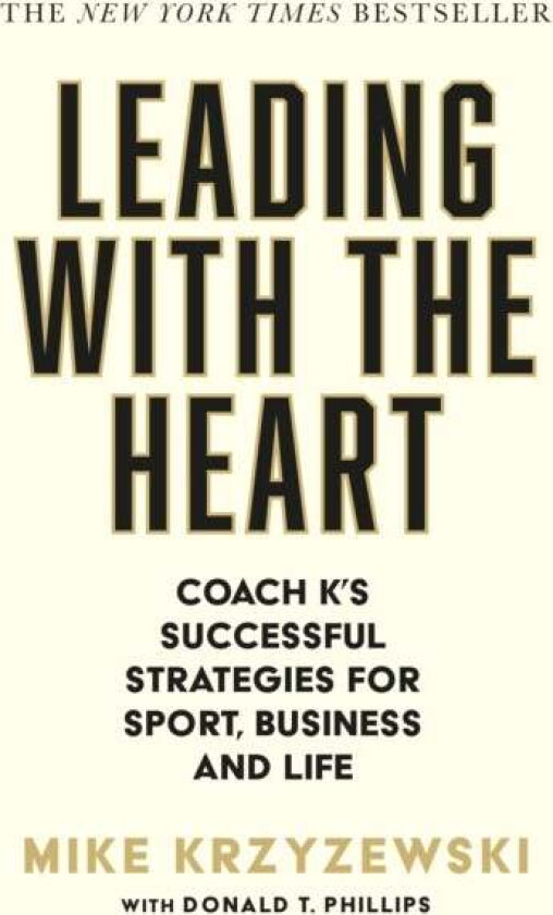 Leading with the Heart av Mike Krzyzewski