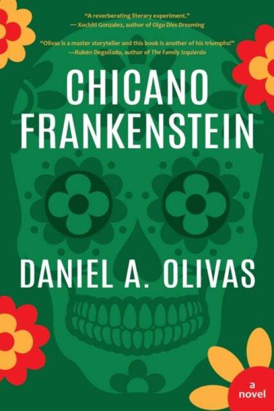 Chicano Frankenstein av Daniel A. Olivas