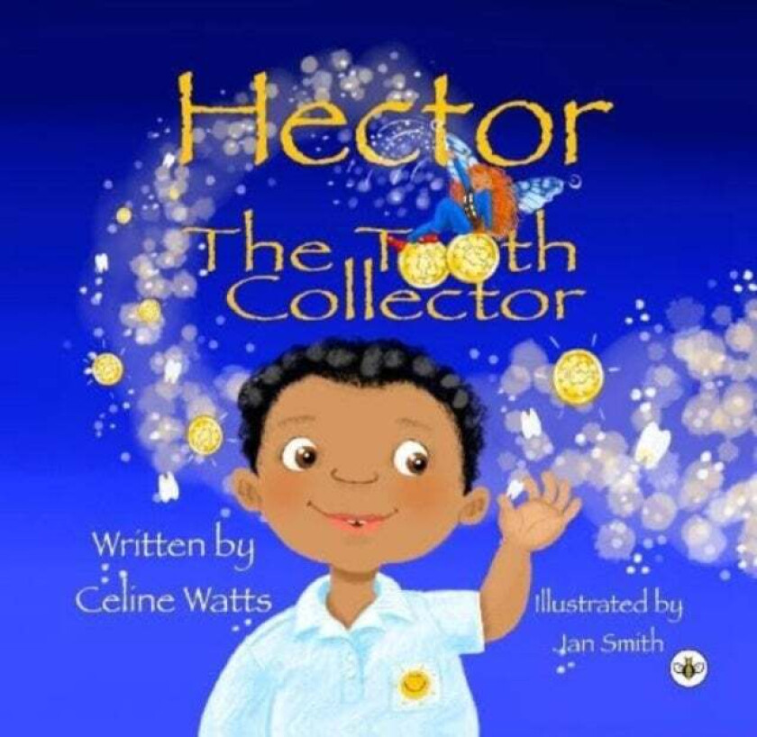 Hector the Tooth Collector av CL Watts