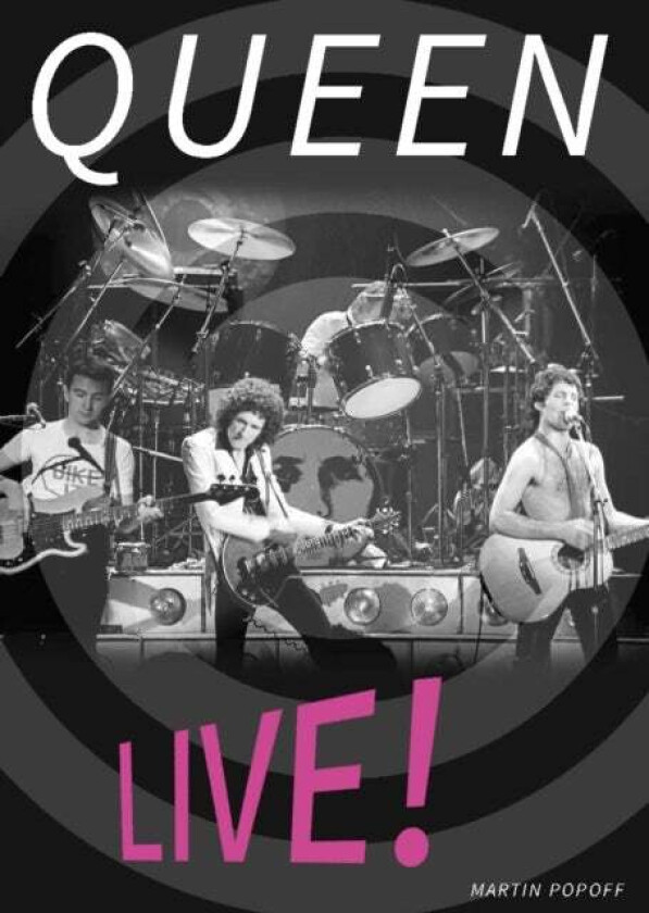 Queen Live! av Martin Popoff