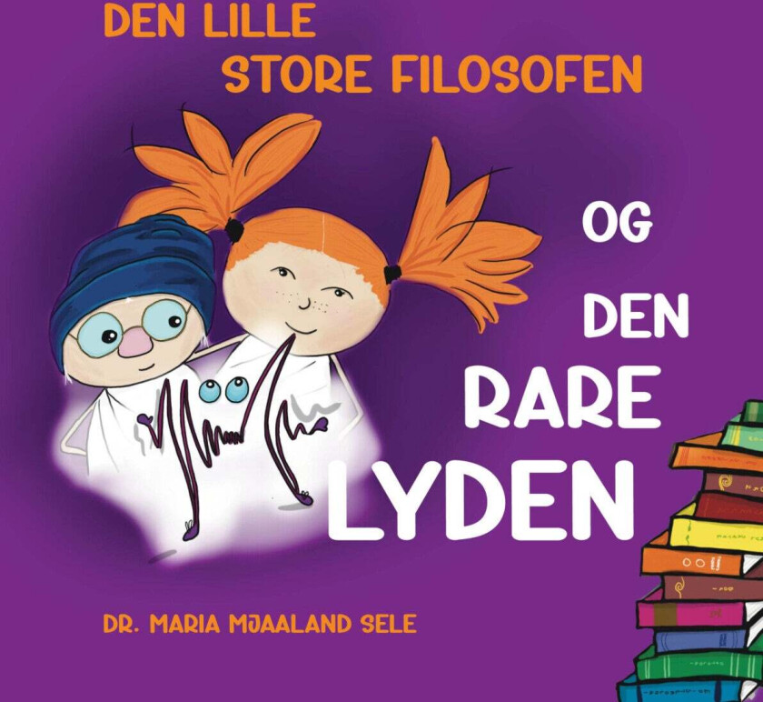 Bilde av Den lille, store filosofen og den rare lyden av Maria Mjaaland Sele