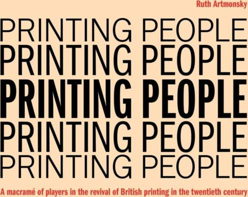 Printing People av Ruth Artmonsky