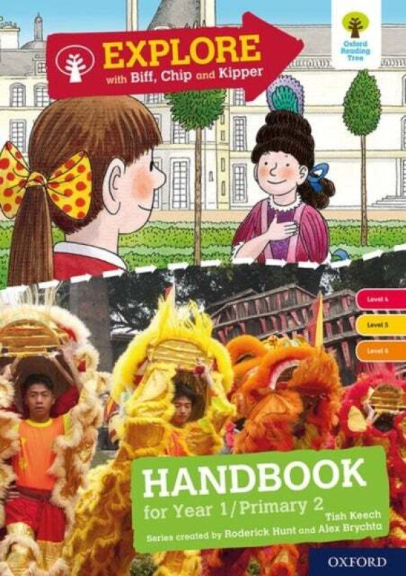 Oxford Reading Tree Explore with Biff, Chip and Kipper: Levels 4 to 6: Year 1/P2 Handbook av Tish Keech, Roderick Hunt