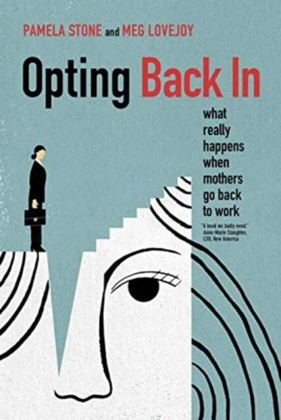 Opting Back In av Pamela Stone, Meg Lovejoy