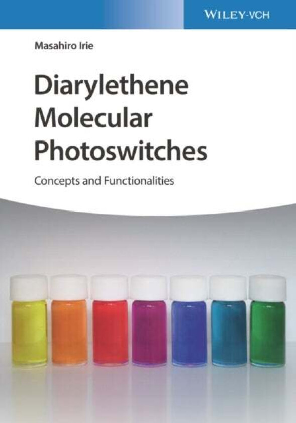 Diarylethene Molecular Photoswitches av Masahiro Irie