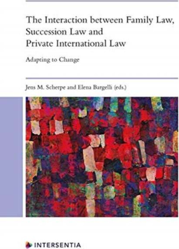 The Interaction between Family Law, Succession Law and Private International Law