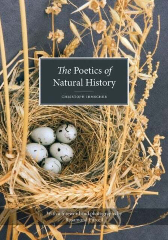 The Poetics of Natural History av Christoph Irmscher