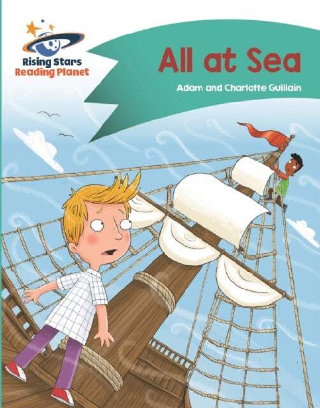 Reading Planet - All at Sea - Turquoise: Comet Street Kids av Adam Guillain, Charlotte Guillain