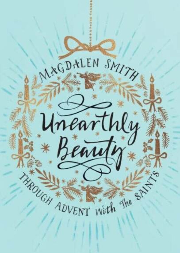 Unearthly Beauty av Magdalen Smith