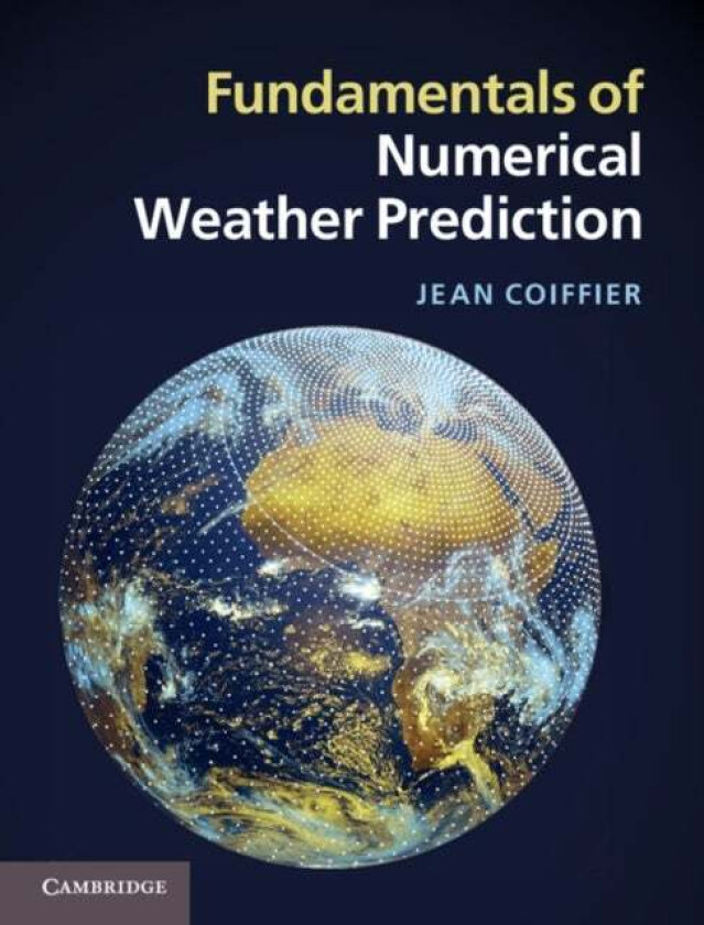 Fundamentals of Numerical Weather Prediction av Jean Coiffier