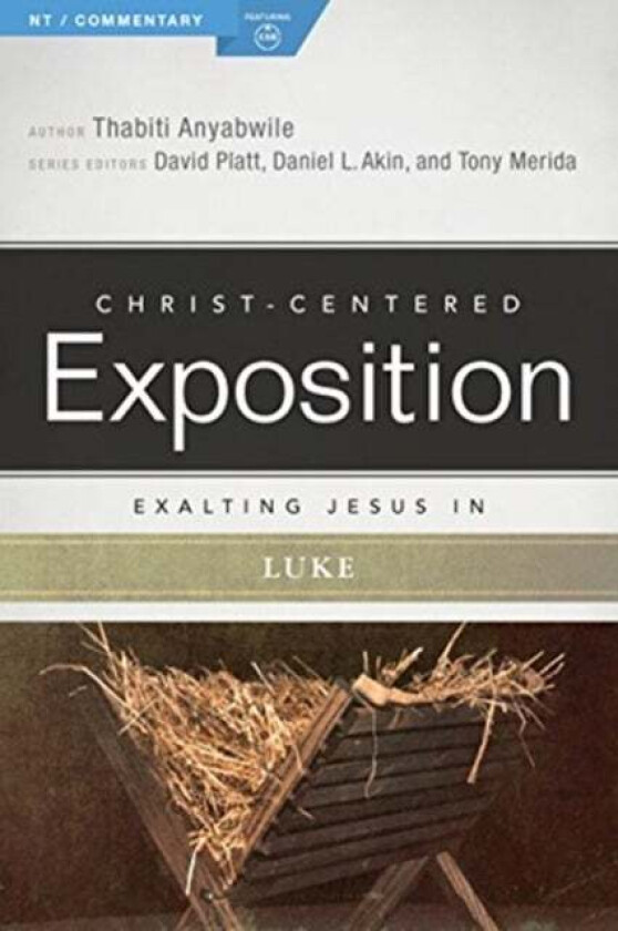 Exalting Jesus in Luke av Thabiti Anyabwile