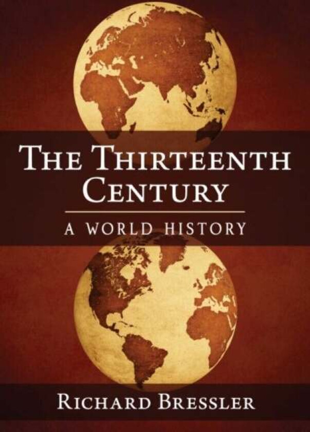The Thirteenth Century av Richard Bressler