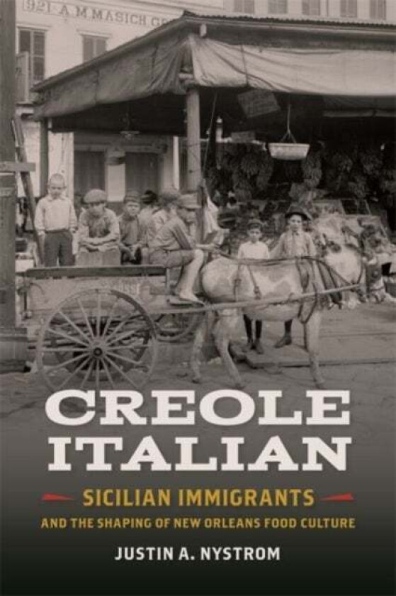 Creole Italian av Justin A. Nystrom