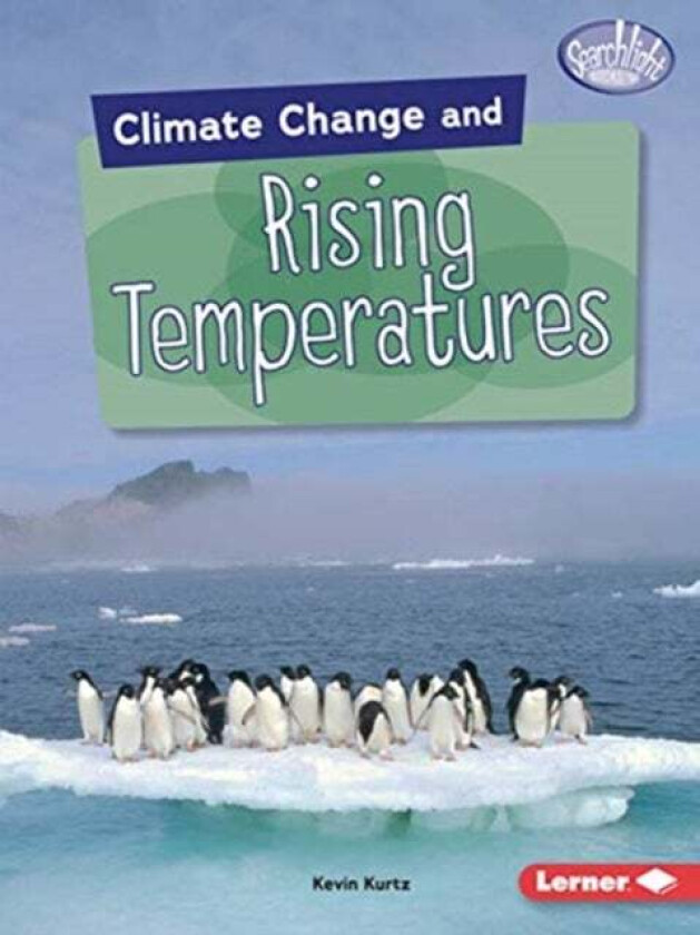 Climate Change and Rising Temperatures av Kevin Kurtz