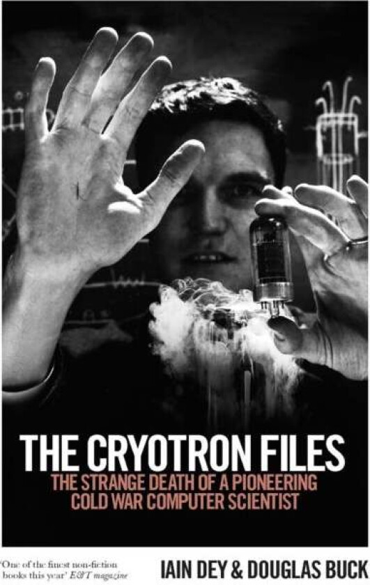 The Cryotron Files av Douglas Buck, Iain Dey
