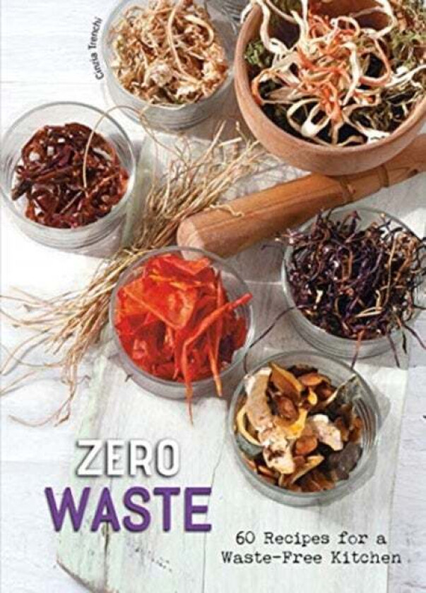 Zero Waste av Cinzia Trenchi