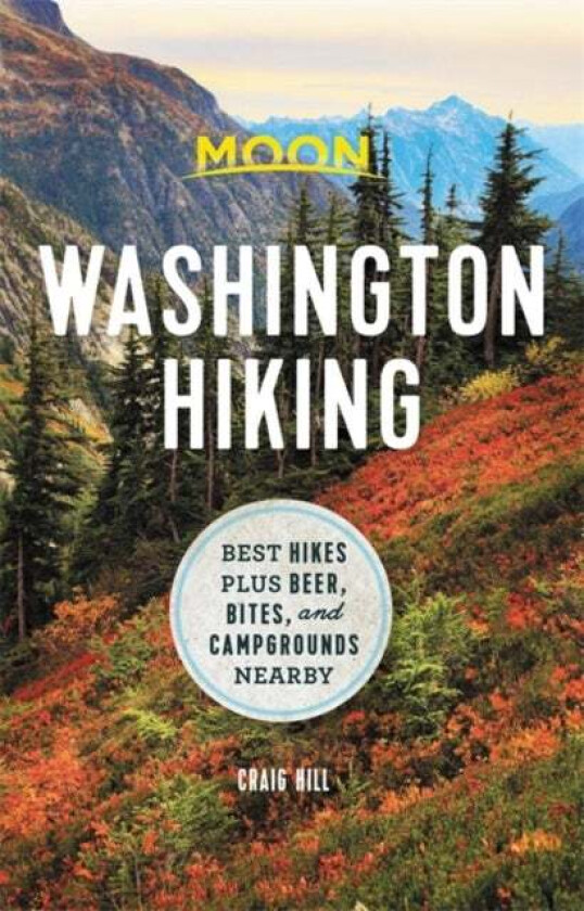 Moon Washington Hiking (First Edition) av Craig Hill