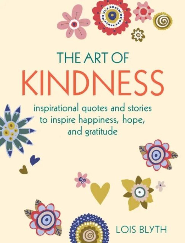 The Art of Kindness av Lois Blyth
