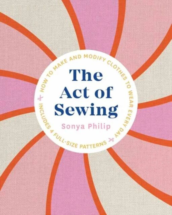 The Act of Sewing av Sonya Philip
