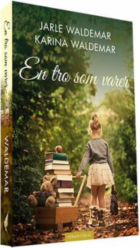 En tro som varer av Jarle Waldemar, Karina Waldemar