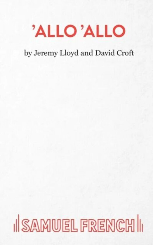 "Allo 'Allo" av Jeremy Lloyd, David Croft