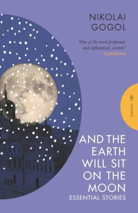 And the Earth Will Sit on the Moon av Nikolai Gogol