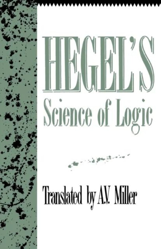 Hegel's Science of Logic av Georg Wilhelm Friedrich Hegel