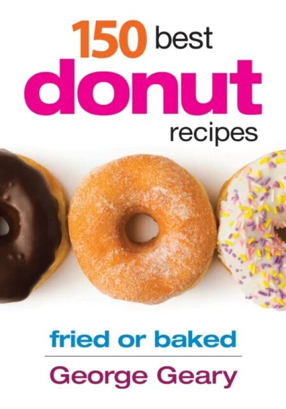 150 Best Donut Recipes av George Geary