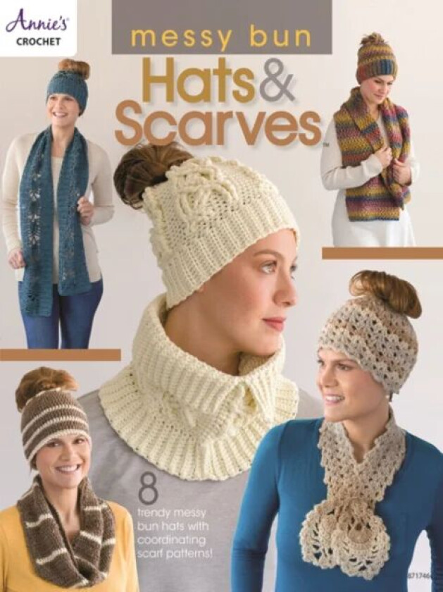 Messy Bun Hats & Scarves av Annie's Crochet