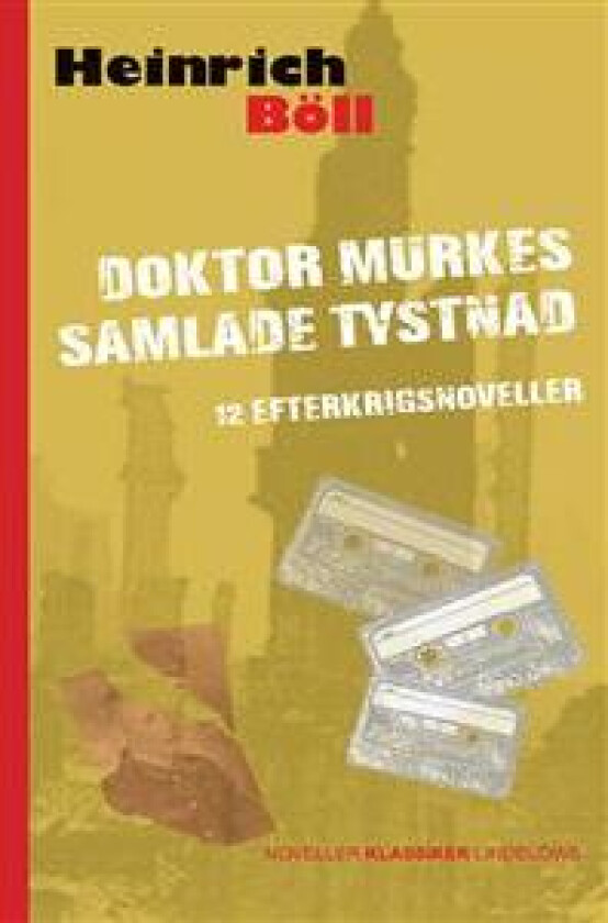 Doktor Murkes samlade tystnad : 12 efterkrigsnoveller