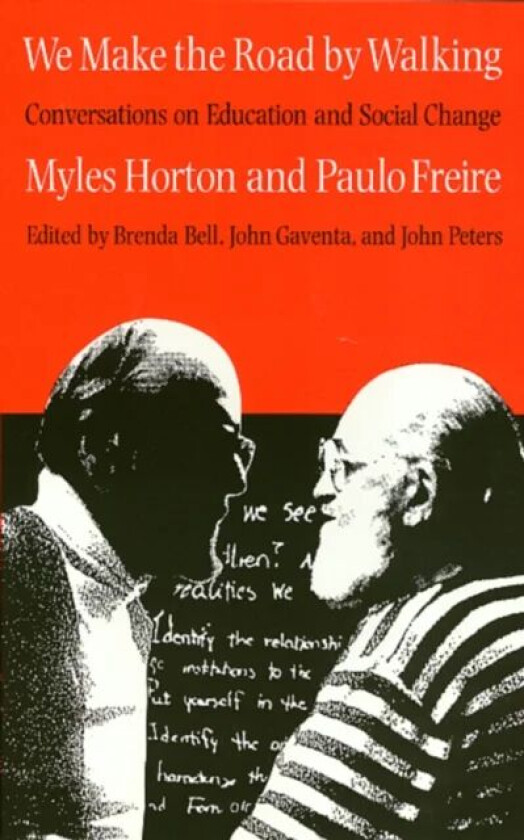 We Make the Road by Walking av Myles Horton