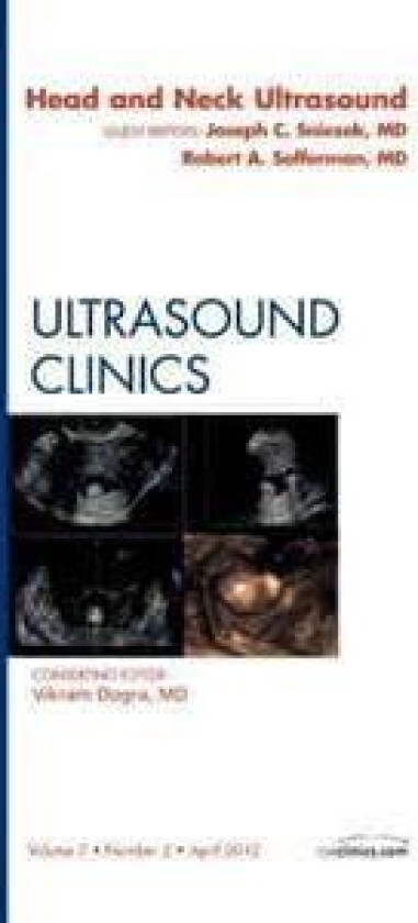 Head & Neck Ultrasound, An Issue of Ultrasound Clinics