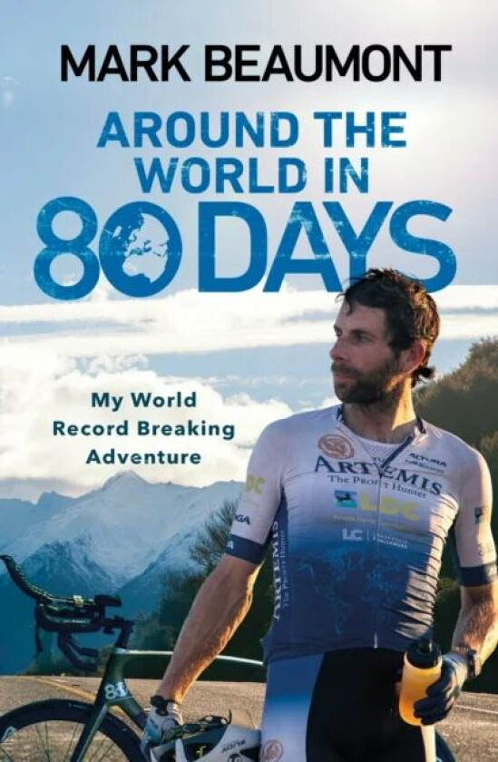 Around the World in 80 Days av Mark Beaumont