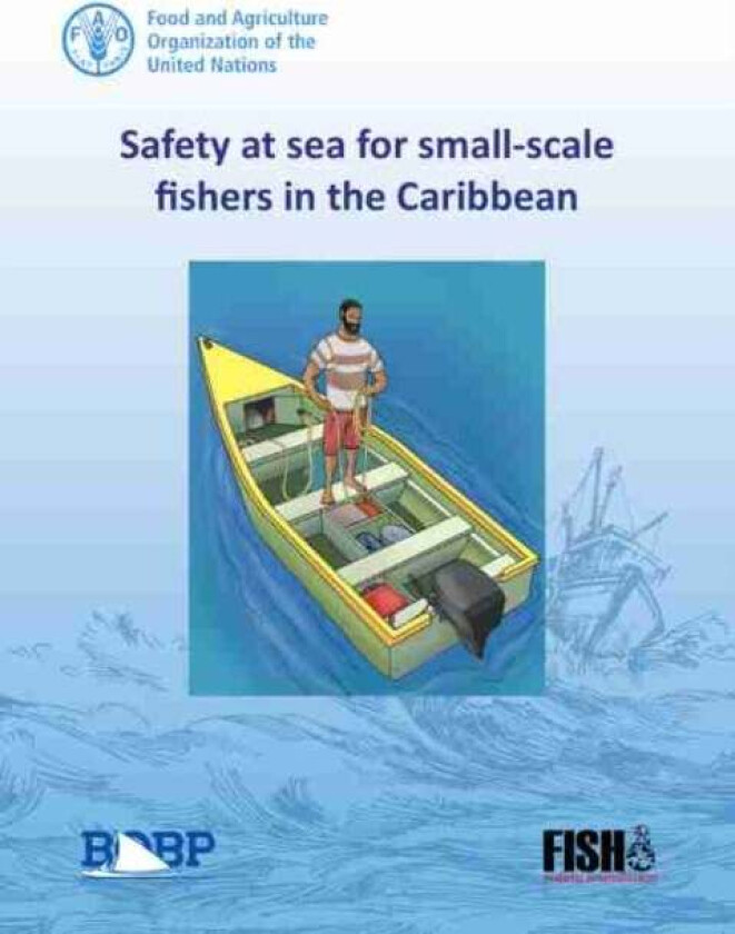 Safety at sea for small-scale fishers in the Caribbean av Food and Agriculture Organization