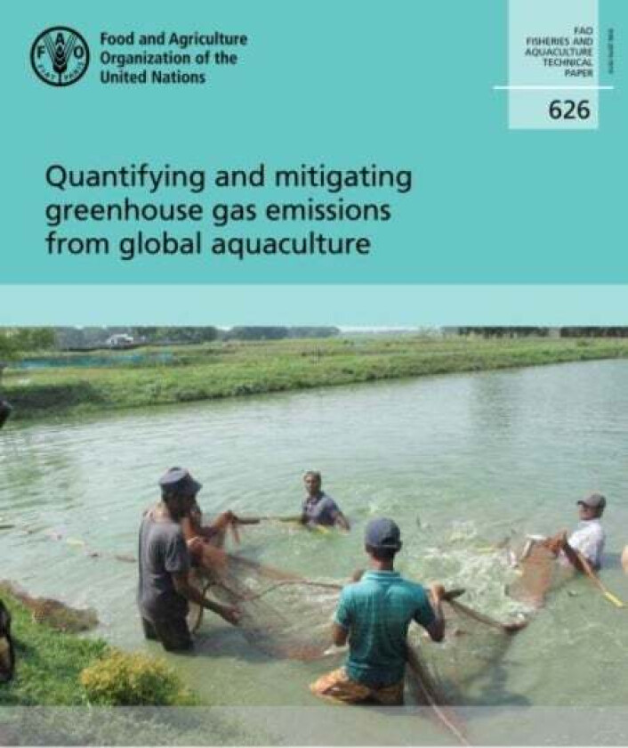 Quantifying and mitigating Greenhouse Gas emissions from global aquaculture av Food and Agriculture Organization