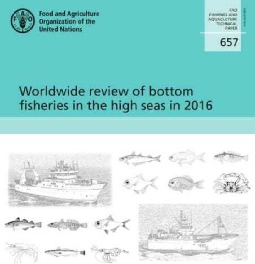 Worldwide review of bottom fisheries in the high seas in 2016 av Food and Agriculture Organization