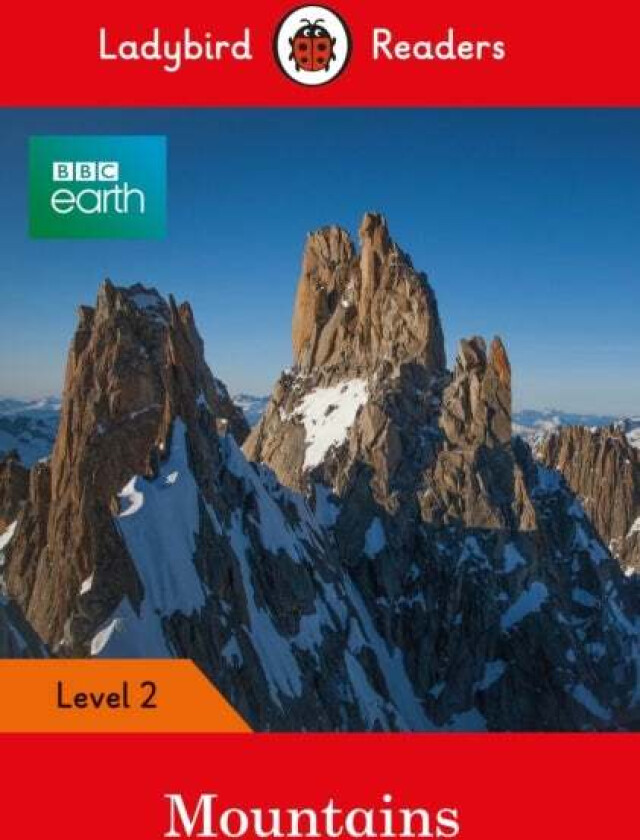 BBC Earth: Mountains- Ladybird Readers Level 2