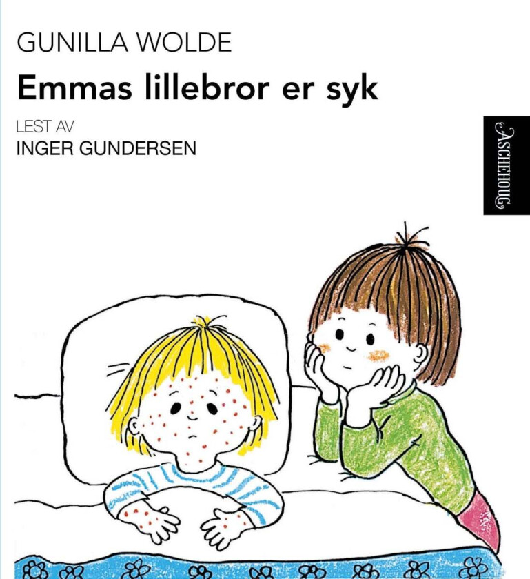 Emmas lillebror er syk av Gunilla Wolde