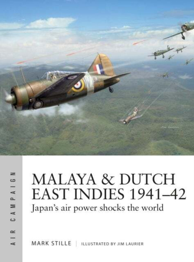 Malaya & Dutch East Indies 1941¿42 av Mark Stille