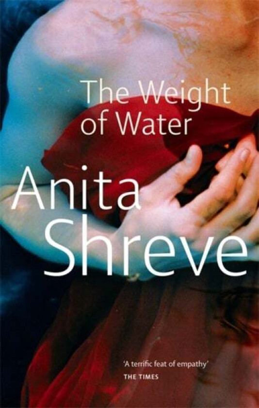 The Weight Of Water av Anita Shreve