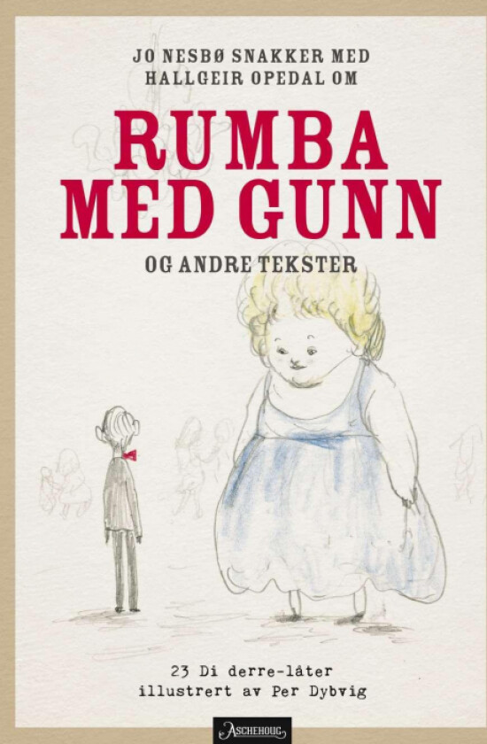 Jo Nesbø snakker med Hallgeir Opedal om Rumba med Gunn og andre tekster