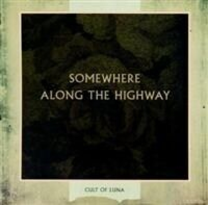 Cult Of Luna - Somewhere Along The Highway